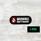 Warning Don't Touch PVC Velcro Patch