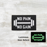 No Pain No Gain Luminous Velcro Patch