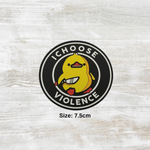 I Choose Violence/Certified Silly Goose PVC Velcro Patch