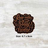 Keep Calm Stay Home PVC Velcro Patch