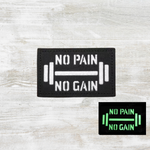 No Pain No Gain Luminous Velcro Patch