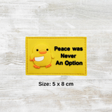 Peace Was Never An Option PVC Velcro Patch