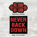 No Pain No Gain/ Never Back Down PVC Velcro Patch