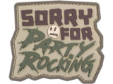 MSM SORRY FOR PARTY ROCKING PVC MORALE VELCRO PATCH